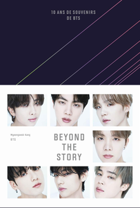 Beyond the Story : 10 ans de souvenirs de BTS - Myeongseok Kang & BTS