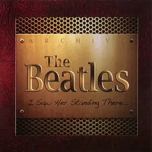 The Beatles - I Saw Her Standing There... (2013) [2CD]