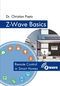 Z-Wave Basics: Remote Control in Smart Homes