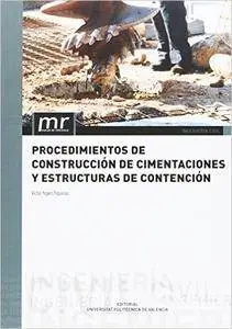 Procedimientos de construcción de cimentaciones y estructuras de contención.