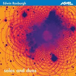 Edwin Roxburgh – Solos and Duos (2010)