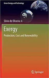 Exergy: Production, Cost and Renewability