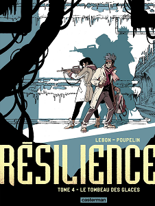 Résilience - Tome 4 - Le Tombeau des Glaces