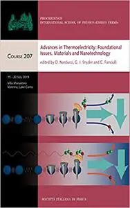 Advances in Thermoelectricity: Foundational Issues, Materials and Nanotechnology