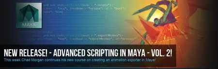 Advanced Scripting in Maya Volume 2