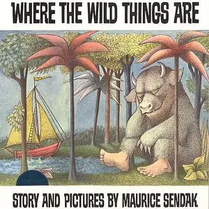 «Where The Wild Things Are» by Maurice Sendak