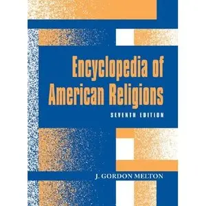 Encyclopedia of American Religions by Gale Group 