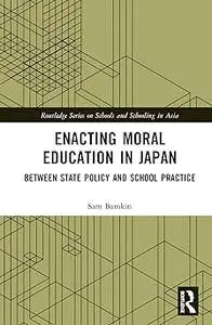 Enacting Moral Education in Japan
