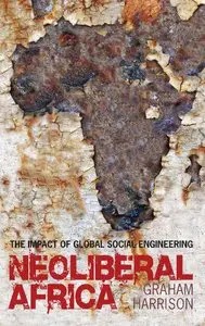 Neoliberal Africa: The Impact of Global Social Engineering (repost)