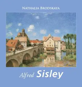 «Alfred Sisley (en.)» by Nathalia Brodskaya