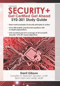 CompTIA Security+: Get Certified Get Ahead: SY0-301 Study Guide