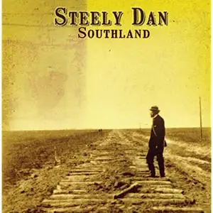 Steely Dan - Southland [2CD Set] (2015)