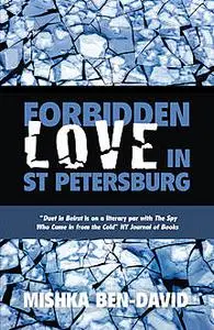 «Forbidden Love in St Petersburg» by Mishka Ben-David