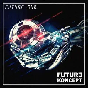 Future Koncept Future Dub MULTiFORMAT