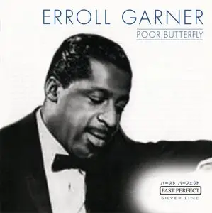 Erroll Garner - Poor Butterfly (2001)