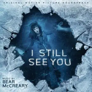 Bear McCreary - I Still See You (Original Motion Picture Soundtrack) (2018)