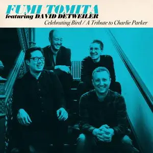 Fumi Tomita - Celebrating Bird: A Tribute to Charlie Parker (2020) [Official Digital Download]