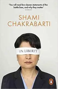 On Liberty by Shami Chakrabarti