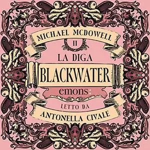 «La diga» by Michael McDowell