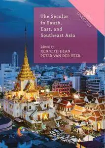 The Secular in South, East, and Southeast Asia