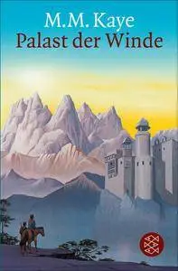 Kaye, M. M. - Palast der Winde