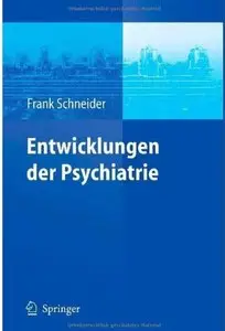 Entwicklungen der Psychiatrie