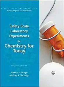 Safety-Scale Laboratory Experiments for Chemistry for Today