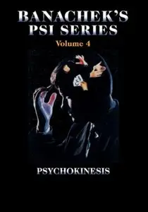 Banachek's Psi Series volumes 4 - Mentalism for the Casual Performer (2009)