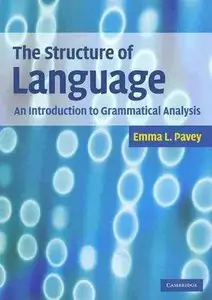 The Structure of Language: An Introduction to Grammatical Analysis