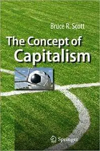 The Concept of Capitalism (Repost)