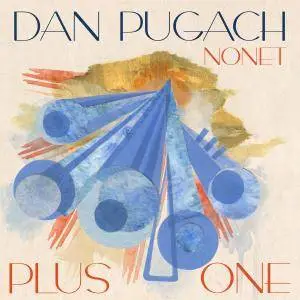 Dan Pugach Nonet - Plus One (2018)