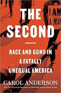 The Second: Race and Guns in a Fatally Unequal America