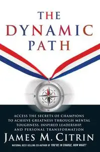 «The Dynamic Path» by James Citrin