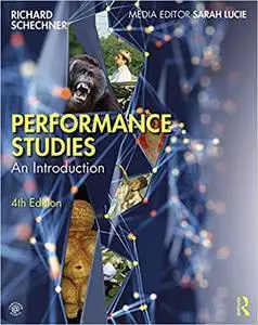 Performance Studies: An Introduction, 4th edition