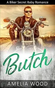 «Butch» by Amelia Wood