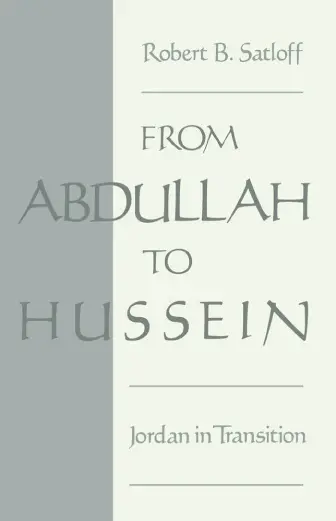 From Abdullah to Hussein: Jordan in Transition