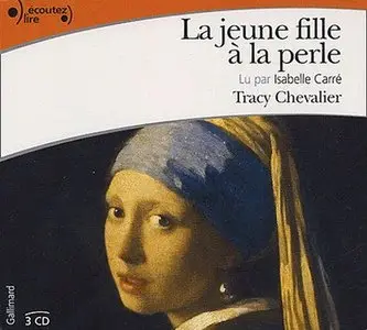 Tracy Chevalier - La jeune fille à la perle