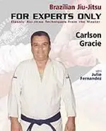 BJJ for Experts Only - Carlson Gracie (Tech Only)