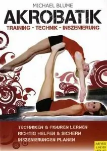 Akrobatik: Technik - Training - Inszenierung (repost)