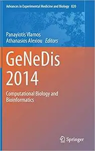 GeNeDis 2014: Computational Biology and Bioinformatics