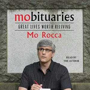 Mobituaries: Great Lives Worth Reliving [Audiobook]