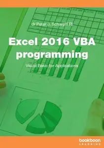 Excel 2016 VBA programming: Visual Basic for Applications