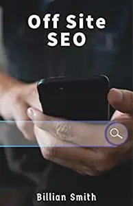 Off Site SEO: The ultimate Guide on Off Site SEO