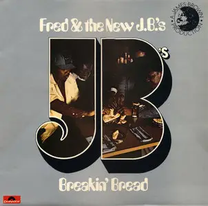 Fred Wesley & The New J.B.'s - Breakin' Bread (Polydor 1974) 24-bit/96kHz Vinyl Rip