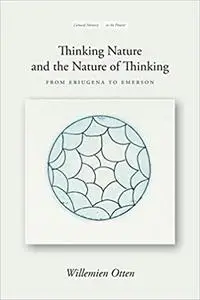 Thinking Nature and the Nature of Thinking: From Eriugena to Emerson