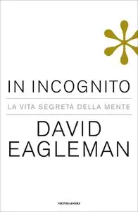 David Eagleman - In incognito