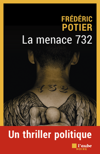 La menace 732 - Frédéric Potier