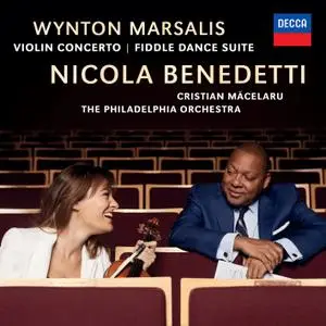 Nicola Benedetti, Philadelphia Orchestra & Christian Măcelaru - Marsalis: Violin Concerto; Fiddle Dance Suite (2019)