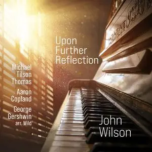 John Wilson - Upon Further Reflection (2022) [Official Digital Download 24/96]