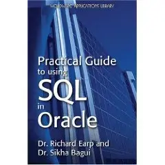 Practical Guide to Using SQL in Oracle